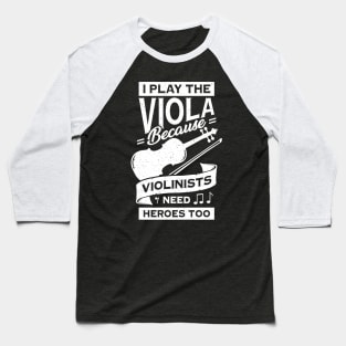 Funny Viola Player Instrument Violist Gift Baseball T-Shirt